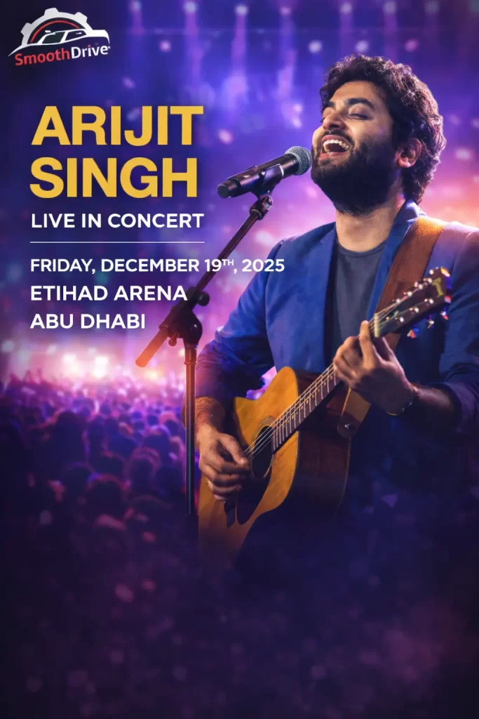 Attending Arijit Singh Live in Concert at Etihad Arena, Abu Dhabi? Book a Safe Driver with Smooth Drive for stress-free travel, parking & late-night return.