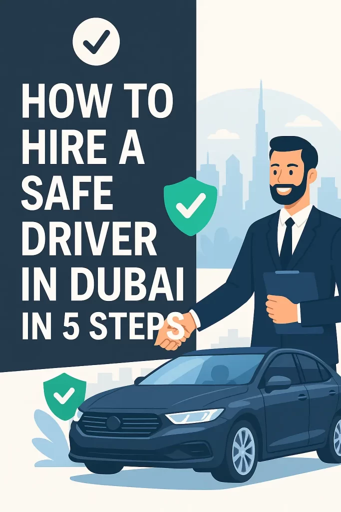 how to hire a safe driver in dubai guideline